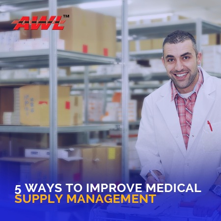 5 Ways To Improve Medical Supply Management